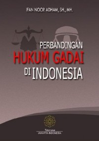 Perbandingan Hukum Gadai di Indonesia