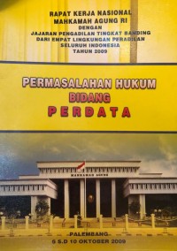 Permasalahan Hukum Bidang Perdata (RAKERNAS MA RI Tahun 2009)