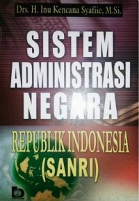 Sistem Administrasi Negara Republik Indonesia (SANRI)