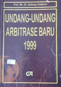 Undang-Undang Arbitrase Baru 1999