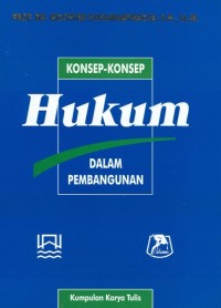 Konsep-Konsep Hukum dalam Pembangunan