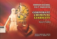 Corporate Criminal Liability: Seminar Nasional HUT IKAHI ke-64