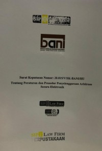 Surat Keputusan Nomor: 20.015/V/SK-BANI/HU tentang Peraturan dan Prosedur Penyelenggaraan Arbitrase secara Elektronik