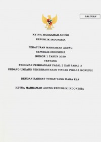 Peraturan Mahkamah Agung RI Nomor 1 Tahun 2020 tentang Pedoman Pemidanaan Pasal 2 dan Pasal 3 Undang-Undang Pemberantasan Tindak Pidana Korupsi