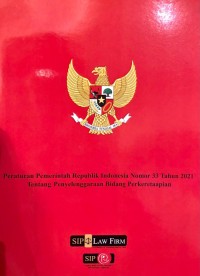 PP RI No. 33 Tahun 2021 tentang Penyelenggaran Bidang Perkeretaapian