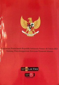 PP RI Nomor 40 Tahun 2021 tentang Penyelenggaran Kawasan Ekonomi Khusus