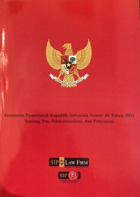 PP RI Nomor 46 Tahun 2021 tentang Pos, Telekomunikasi dan Penyiaran