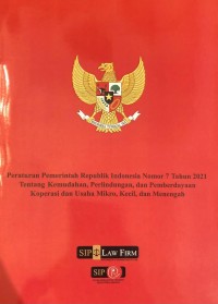 PP RI Nomor 7 Tahun 2021 tentang Kemudahan, Perlindungan, dan Pemberdayaan Koperasi dan Usaha Mikro, Kecil dan Menengah