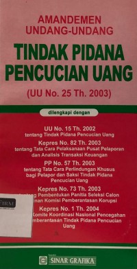 AMANDEMEN UNDANG-UNDANG TINDAK PIDANA PENCUCIAN UANG ( UU N0. 25 Th.2003 )