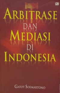 Arbitrase dan Mediasi di Indonesia