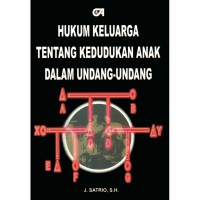 HUKUM KELUARGA TENTANG KEDUDUKAN ANAK DALAM UNDANG-UNDANG